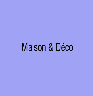 Maison & Déco